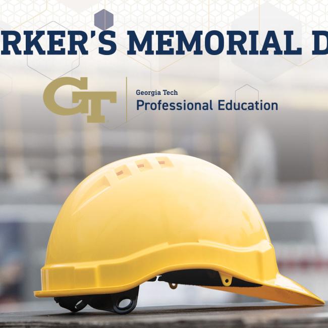 Hard hat sitting on a bench with background that is out of focus. Worker's Memorial Day and the GT logo is featured in text at the top.